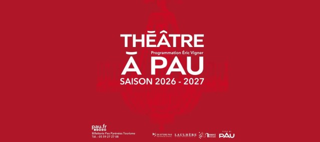 Affiche de la saison 2026-2027 de Théâtre à Pau - © Ville de Pau